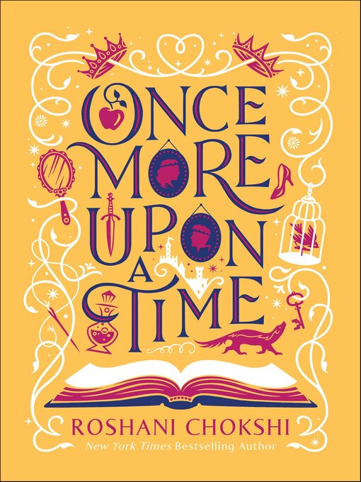 Title details for Once More Upon a Time by Roshani Chokshi - Available